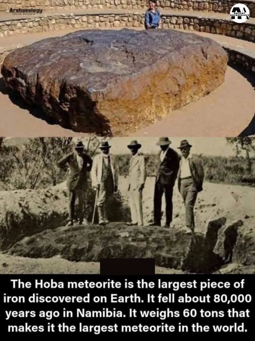 Có thể là hình ảnh về văn bản cho biết '-HHO.B6v F 六持で耳感限す LA MA SENSSOLOE The Hoba meteorite is the largest piece of iron discovered on Earth. It fell about 80,000 years ago in Namibia. It weighs 60 tons that makes it the largest meteorite in the world.'