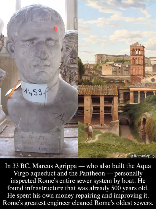 Có thể là hình ảnh về đền Pantheon và văn bản cho biết '1459 ACRIPE @Romanlegacy In 33 BC, Marcus Agrippa who also built the Aqua Virgo aqueduct and the Pantheon personally inspected Rome's entire sewer system by boat. He found infrastructure that was already 500 years old. He spent his own money repairing and improving it. Rome's greatest engineer cleaned Rome's oldest sewers.'